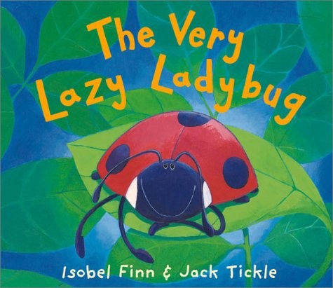 The very lazy ladybug - the,